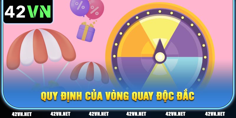 Quy định của khuyến mãi vòng quay độc đắc