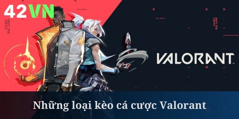 Cá cược Valorant khá đa dạng về các loại hình