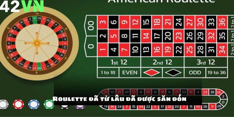 Roulette đã từ lâu đã được săn đón