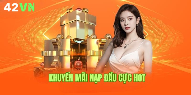 Tân binh lưu ý khi áp dụng sự kiện nạp đầu trên 42VN